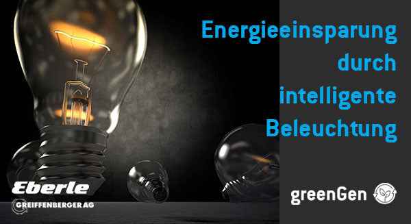 Energieeinsparung durch intelligente Beleuchtung 💡 - J.N. Eberle & Cie.