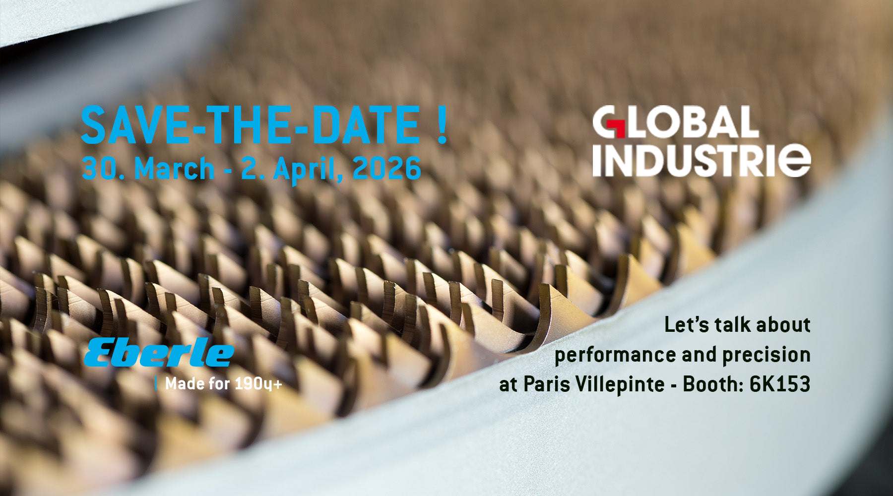 SAVE THE DATE | GlobalIndustrie 2026 - J.N. Eberle & Cie.