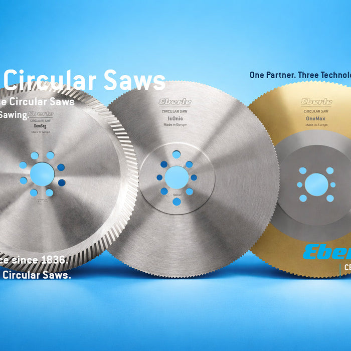 Eberle Kreissägeblätter | Hochleistung in der Zerspanung mit Kreissägen  One Partner. Three Technologies. One Promise. - J.N. Eberle & Cie.
